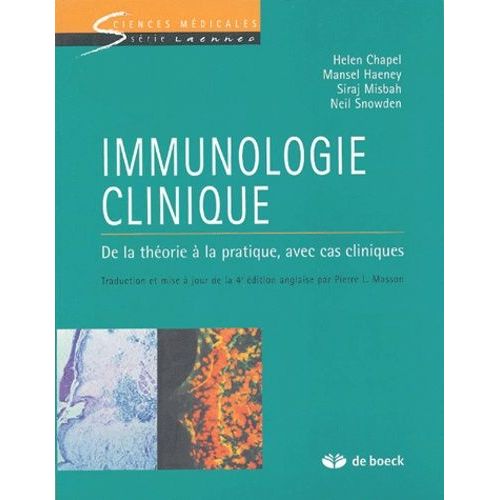 Immunologie Clinique - De La Théorie À La Pratique, Avec Cas Cliniques