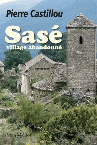 Sasé, Village Abandonné