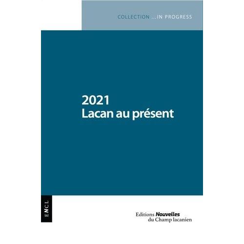 2021 Lacan Au Présent