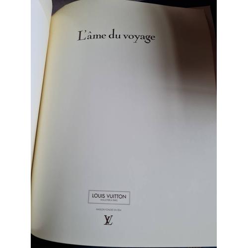 L AME DU VOYAGE - LOUIS VUITTON - PLAQUETTE PUBLICITAIRE - TEXTE