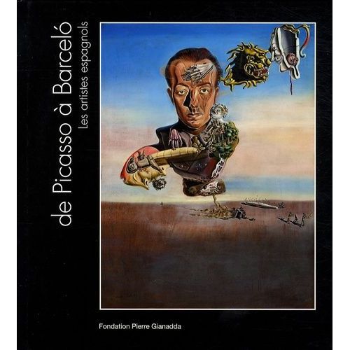 De Picasso À Barcelo - Les Artistes Espagnols, Édition Bilingue Français-Espagnol