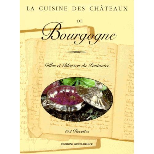 La Cuisine Des Châteaux De Bourgogne