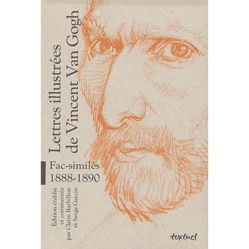Lettres Illustrées De Vincent Van Gogh - Fac Similés 1888-1890, 3