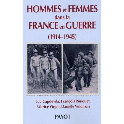 Hommes Et Femmes Dans La France En Guerre (1914-1945)