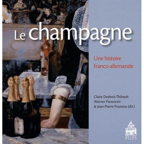 Le Champagne - Une Histoire Franco-Allemande