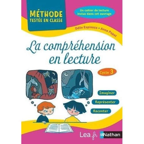 La Compréhension En Lecture Cycle 3 - Avec Un Cahier De Lecture