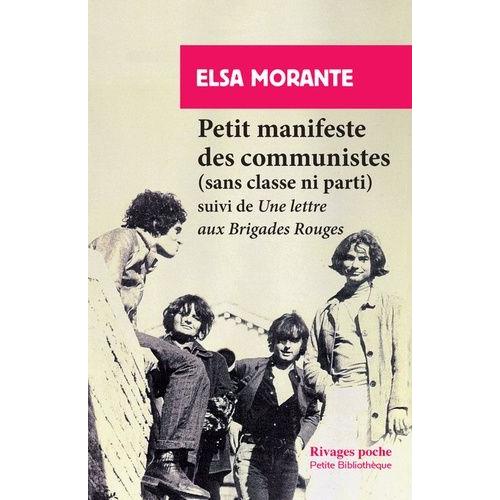 Petit Manifeste Des Communistes (Sans Classe Ni Parti) - Suivi D'une Lettre Aux Brigades Rouges