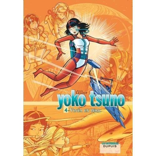 Yoko Tsuno L'intégrale Tome 4 - Vinéa En Péril