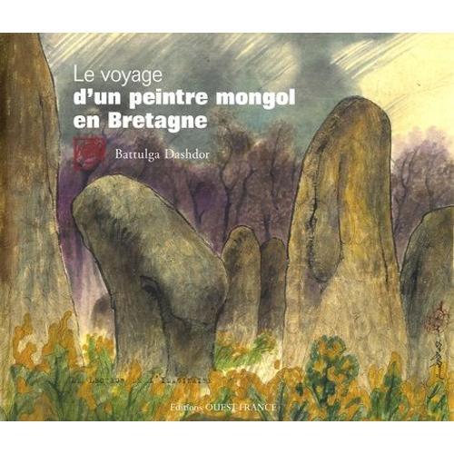 Le Voyage D'un Peintre Mongol En Bretagne