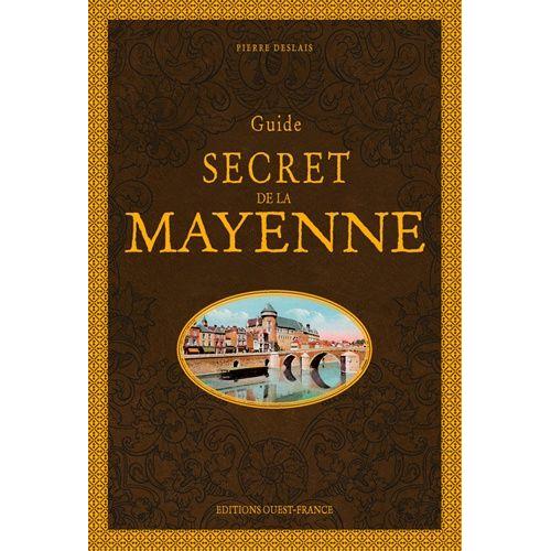 Guide Secret De La Mayenne