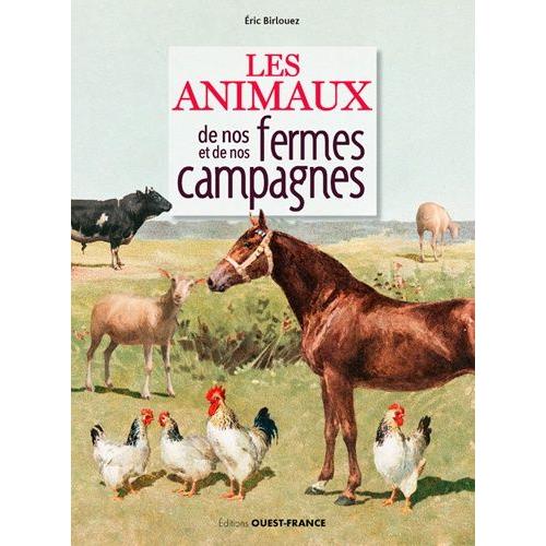 Les Animaux De Nos Fermes Et De Nos Campagnes