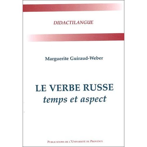 Le Verbe Russe - Temps Et Aspects