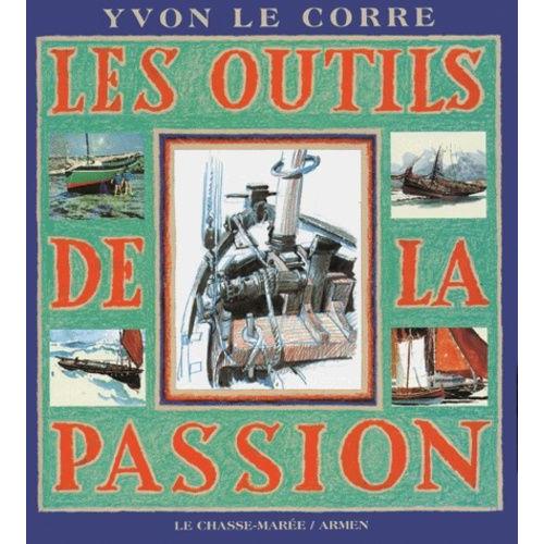 Les Outils De La Passion