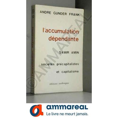 L'accumulation Dependante