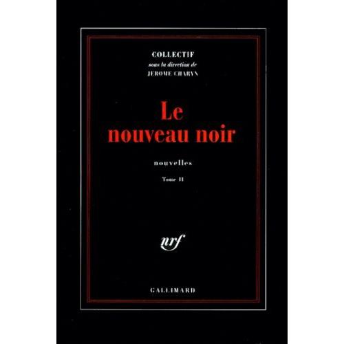 Le Nouveau Noir - Tome 2, Nouvelles