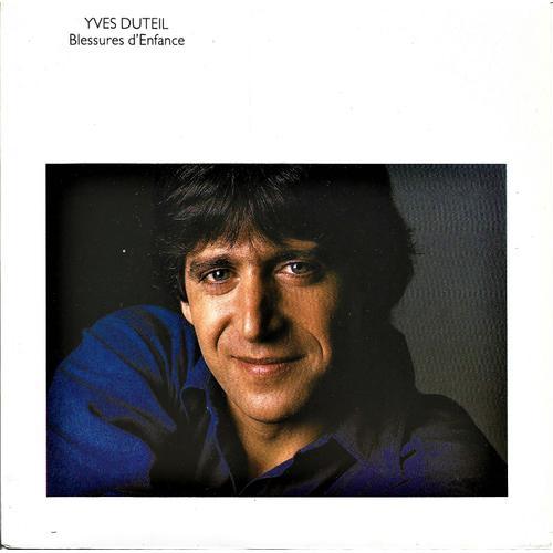 Yves Duteil - Blessures D'enfance - 45 Tours - 1 Face Mono Face - 1990 -