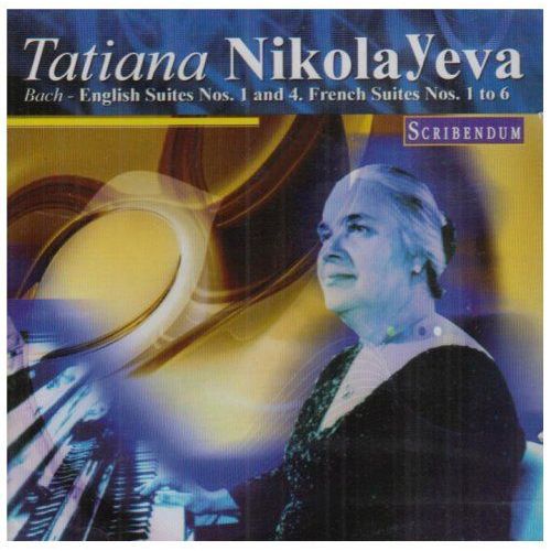 Tatiana Nikolayeva Joue Bach: Suites Françaises 1 À 6 - Suites Anglaises 1 Et 4