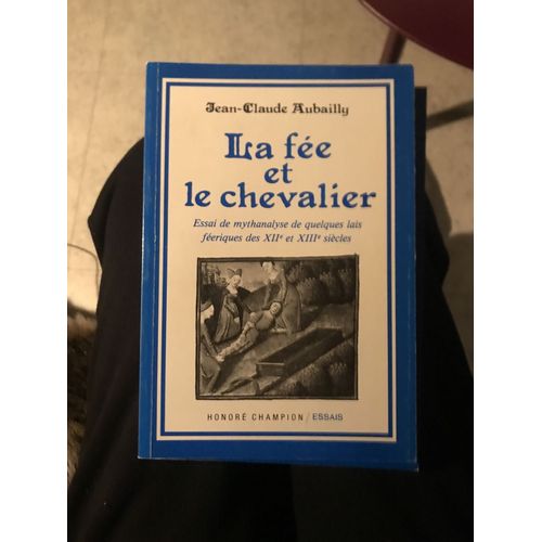La Fée Et Le Chevalier Jean Claude Aubailly