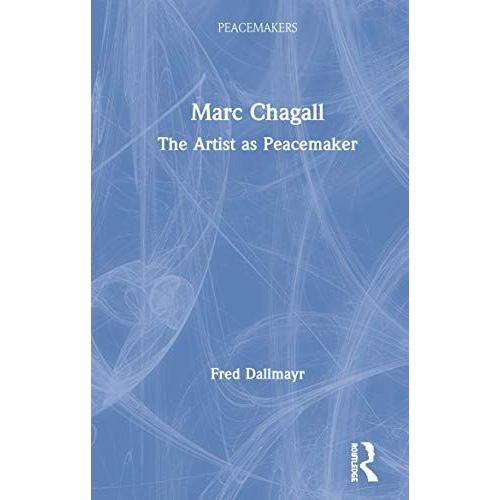 Marc Chagall: The Artist As Peacemaker (Peacemakers)