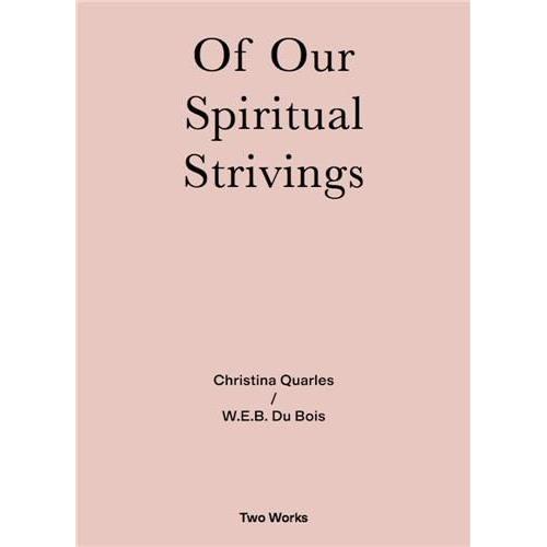 Christina Quarles - W.E.B. Du Bois Spirituals Strivings