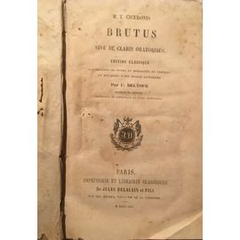 Brutus Sive De Claris Oratoribus De Cicéron Deltour Delalain 1865