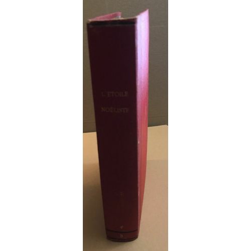 L'étoile Noëliste Revue Hebdomadaire Illustrée Pour La Jeunesse 1920 / Du N° 295 Au N° 347 / Année Complete
