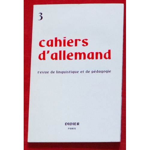 Cahiers D'allemand 3 - Revue De Linguistique Et De Pédagogie