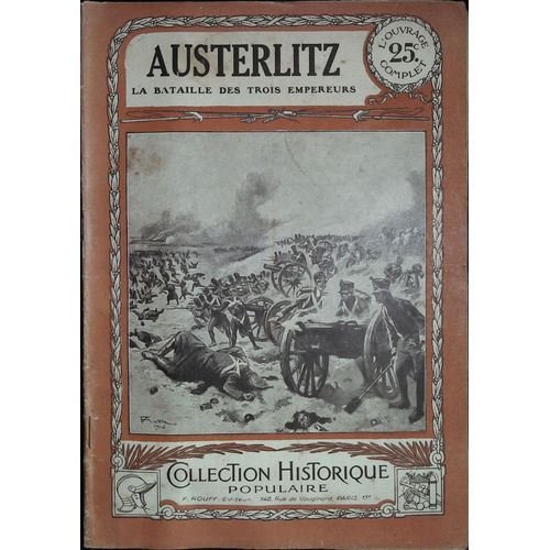 Austerlitz La Bataille Des Trois Empereurs