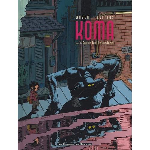 Koma Tome 3 - Comme Dans Les Westerns