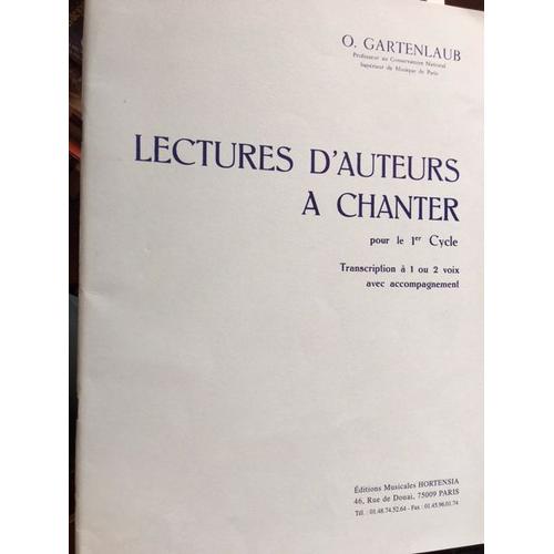 Partition O. Gartenlaub : Lectures D'auteurs À Chanter Pour Le 1er Cycle - Transcription À 1 Ou 2 Voix Avec Accompagnement - Éditions Musicales Hortensia