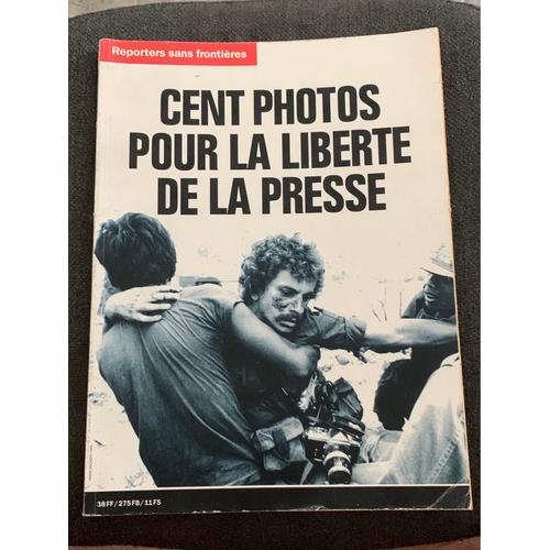 Cent Photos Pour La Liberté De La Presse N° M3981 : Cent Photo Pour La Liberté De La Presse