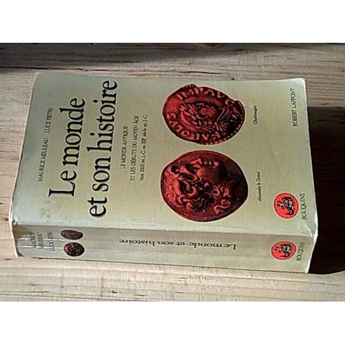 Le Monde Et Son Histoire. Tome 1 : Le Monde Antique Et Les Débuts Du Moyen Âge