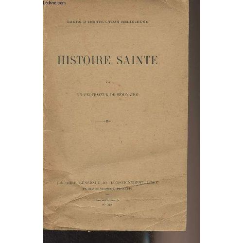 Histoire Sainte - Cours D Instruction Religieuse