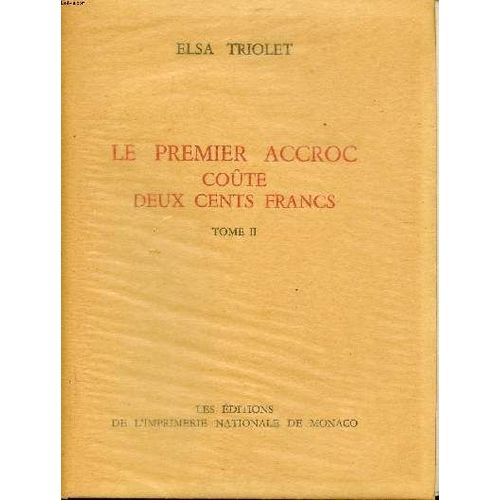 Le Premier Accroc Coûte Deux Cents Francs Tome 2