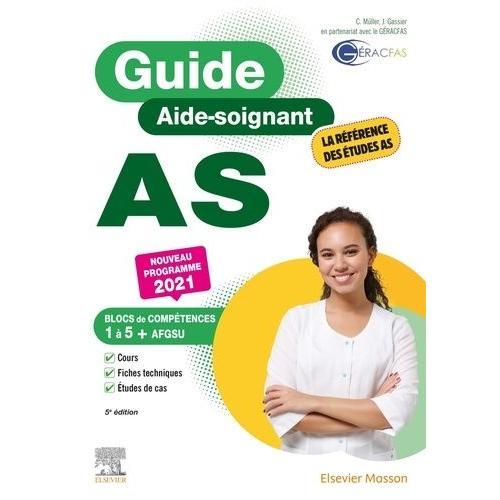 Guide As Aide-Soignant - Modules 1 À 10 + Afgsu