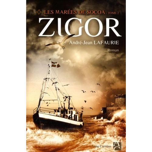 Les Marées De Socoa Tome 2 - Zigor