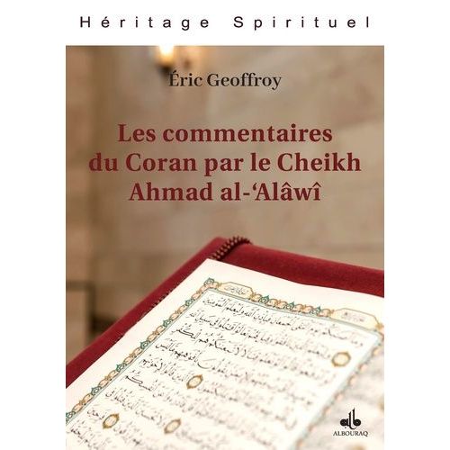 Les Commentaires Du Coran Par Le Cheikh Ahmad Al-'alâwî