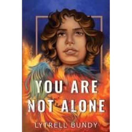 You Are Not Alone