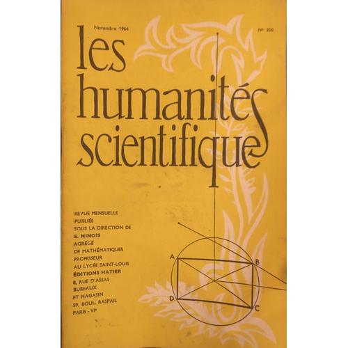 Les Humanites Scientifiques, Revue Mensuelle 31e Annee Scolaire, N°308. Novembre 1964, N°3. Sciences Au Baccalaureat. Mathematiques. Physique Et Chimie. - Serge Minois (Sous La Direction De)