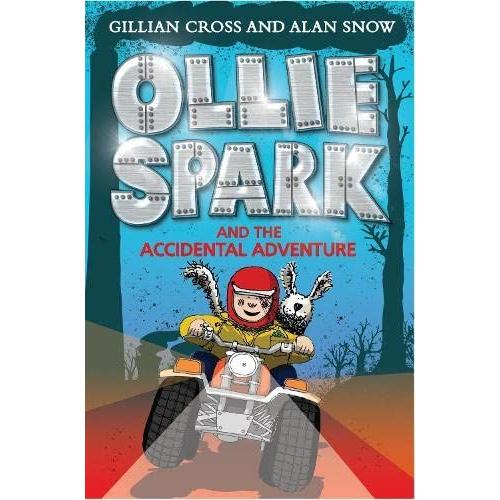 Ollie Spark And The Accidental Adventure