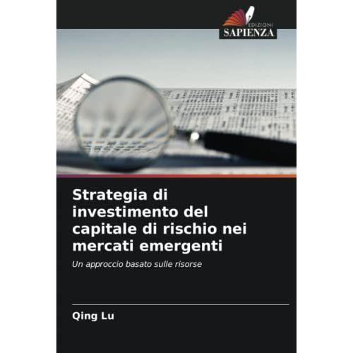 Strategia Di Investimento Del Capitale Di Rischio Nei Mercati Emergenti