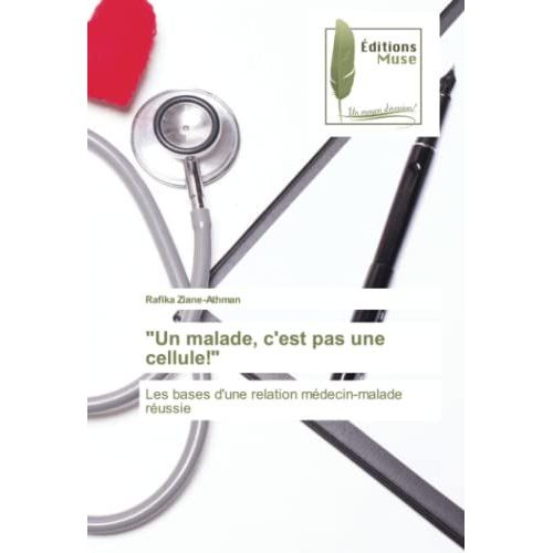 Un Malade, C'est Pas Une Cellule!