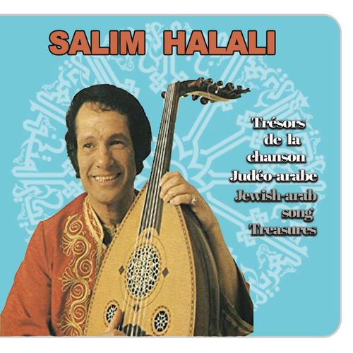 Salim Halali - Trésors De La Chanson Judéo-Arabe