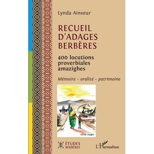 Recueil D'adages Berbères - 400 Locutions Proverbiales Amazighes