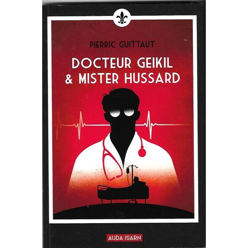 Docteur Geikil & Mister Hussard