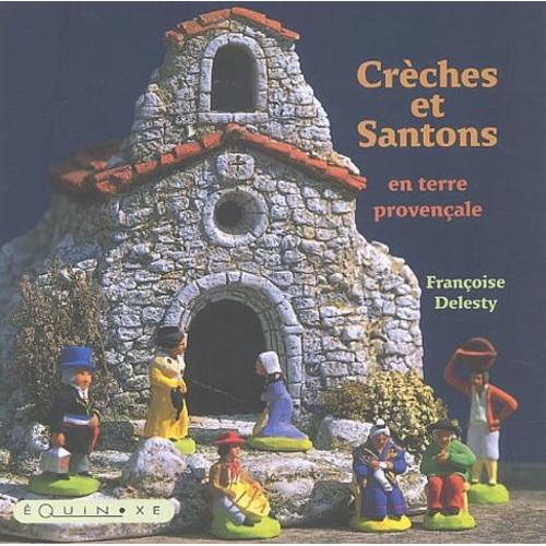 Crèches Et Santons En Terre Provençale
