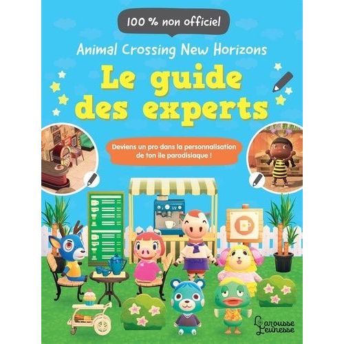 Le Guide Des Experts Animal Crossing New Horizons - 100 % Non Officiel