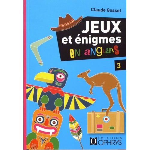 Jeux Et Énigmes En Anglais - Tome 3