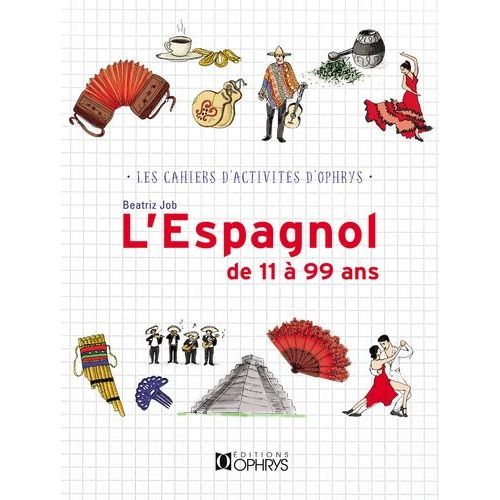 L'espagnol De 11 À 99 Ans