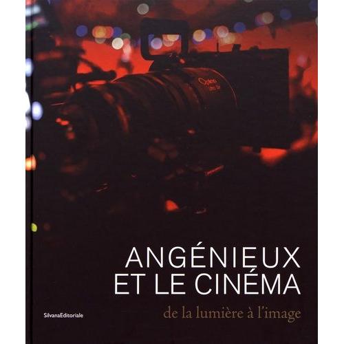Angénieux Et Le Cinéma - De La Lumière À L'image